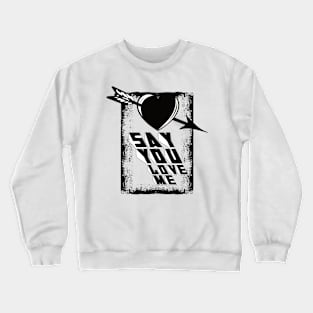 VALENTINE IS NOT CANCELLED BECAUSE OF COVID BY CHAKIBIUM Crewneck Sweatshirt